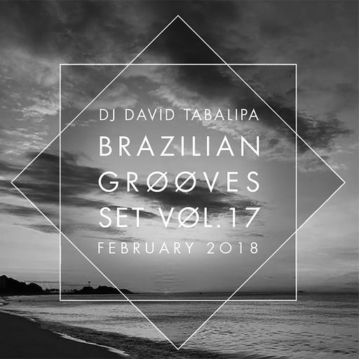 Brazilian Grooves Set Vol. 17 - February 2018