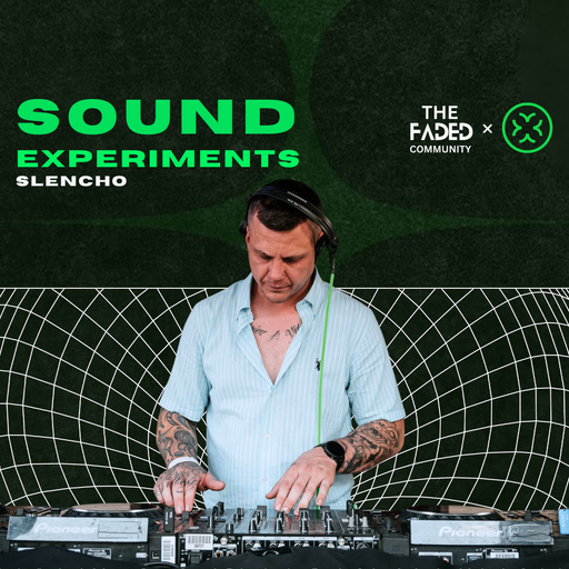 FADED X LAB.CLUB: Sound Experiments - Slencho