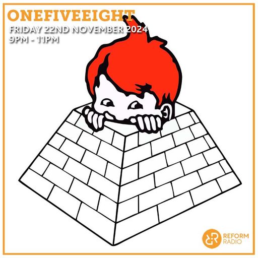 OneFiveEight 22nd November 2024