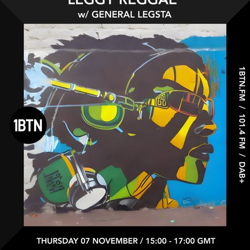 Leggy Reggae w/ General Legsta - 07.11.24