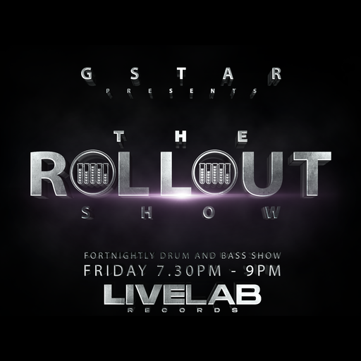 THE LIVELAB ROLLOUT SHOW DJ G-STAR 21.6.24