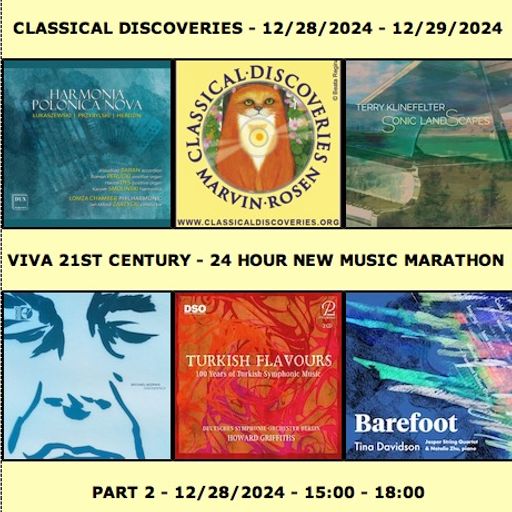 Viva 21st Century New Music Marathon 2024 - Part 2