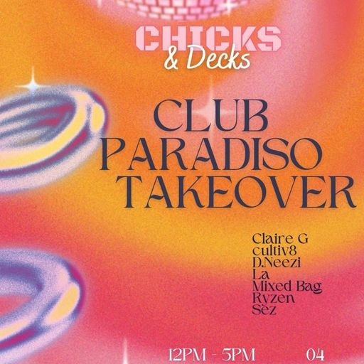 Chicks and Decks Club Paradiso Takeover Feb 2024