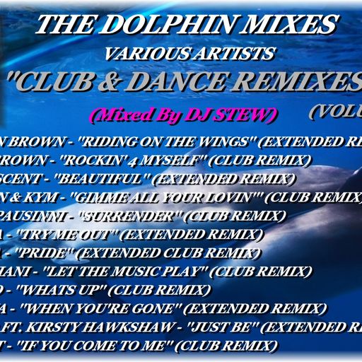 THE DOLPHIN MIXES - VARIOUS ARTISTS - ''CLUB & DANCE REMIXES'' (VOLUME 51)