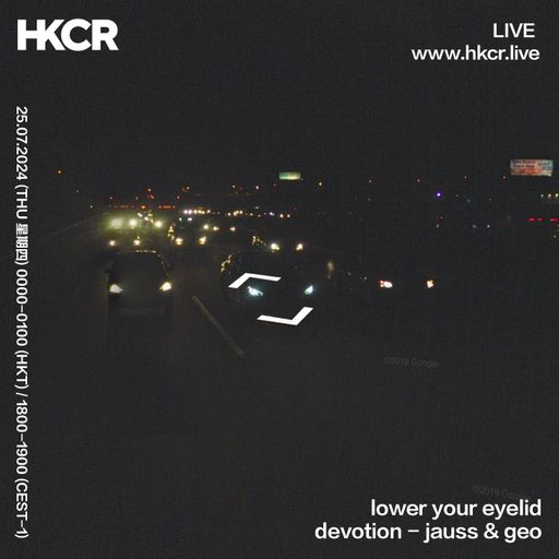 lower your eyelid, devotion: jauss & geo - 24/07/2024