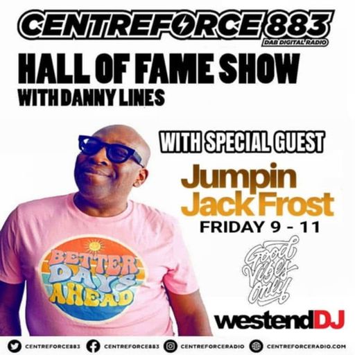 Jumpin Jack Frost Hall Of Fame Show Danny Lines - 883 Centreforce DAB+ Radio - 03 - 01 - 2025 .mp3