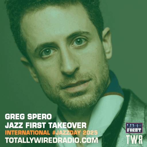Greg Spero #JazzDay Jazz First Takeover ~ 28.04.25