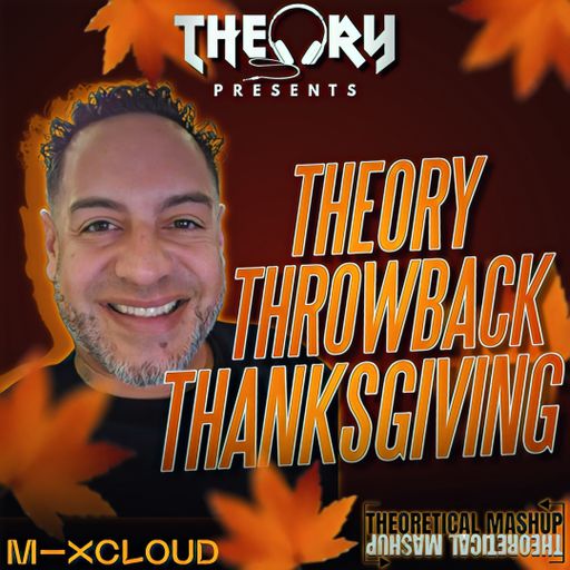 THEORY THROWBACK THANKSGIVING