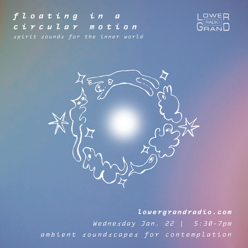 Floating in a Circular Motion w/ roshi (01.22.2025)