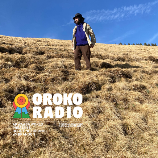 Akwaaba World Presents Uplifting Cosmos w/ Brandon - 5th May 2022