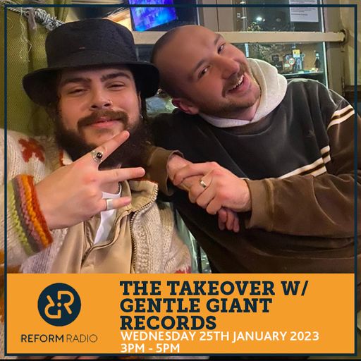The Takeover w/ Gentle Giant Records 25th January 2023