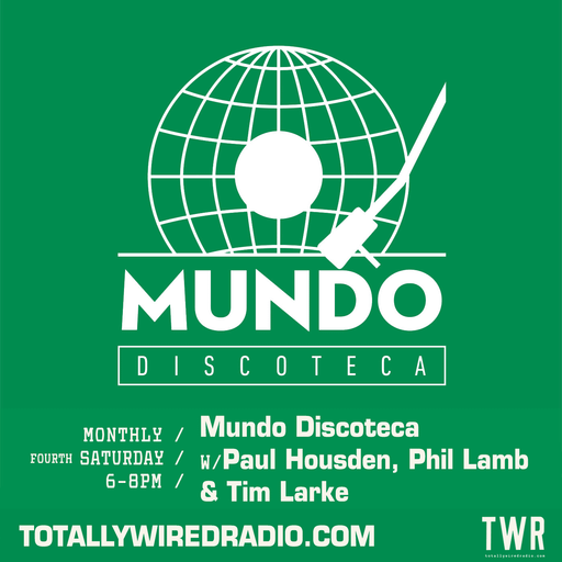 Mundo Discoteca w/ Paul Housden, Phil Lamb, Tim Larke ~ 24.01.26