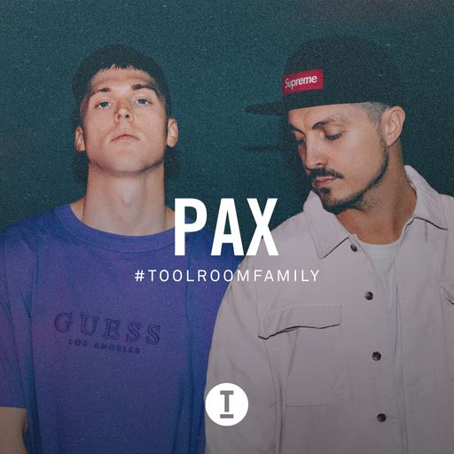 Toolroom Family - PAX (DJ Mix)