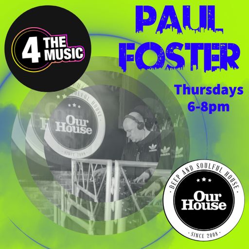 Paul Foster - 4TM Exclusive - Our House