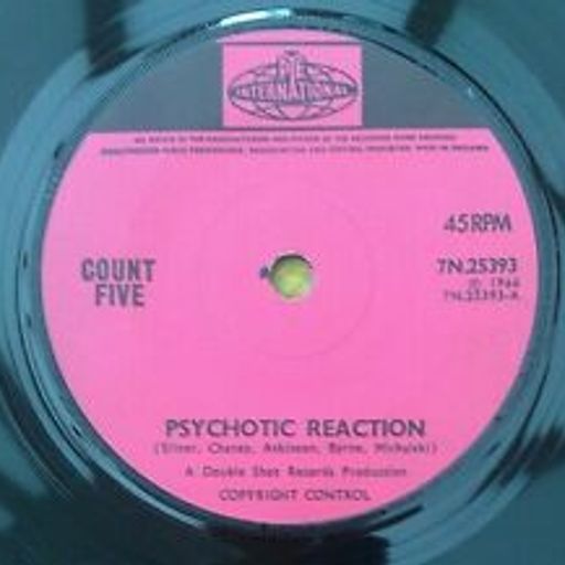Beat, Mod, Psych, British R & B - PSYCHOTIC REACTIONS