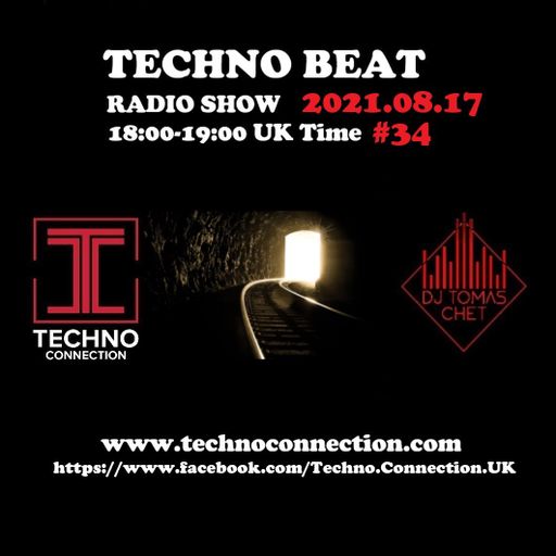 Dj Tomas Chet - Techno Beat Radio Show on Techno Connection 2021.08.17
