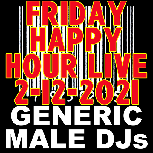(Mostly) 80s & New Wave Happy Hour - Generic Male DJs -2-12-2021