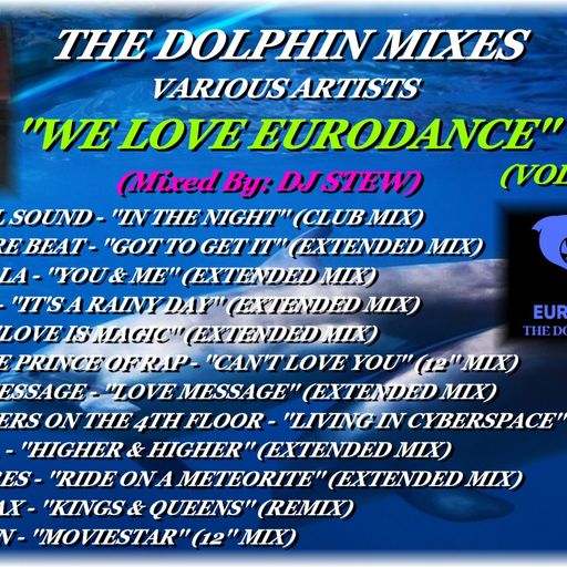THE DOLPHIN MIXES - VARIOUS ARTISTS - ''WE LOVE EURODANCE'' (VOLUME 2)