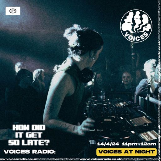 How did it get so late w/ Beaabea - 15/04/24 - Voices Radio