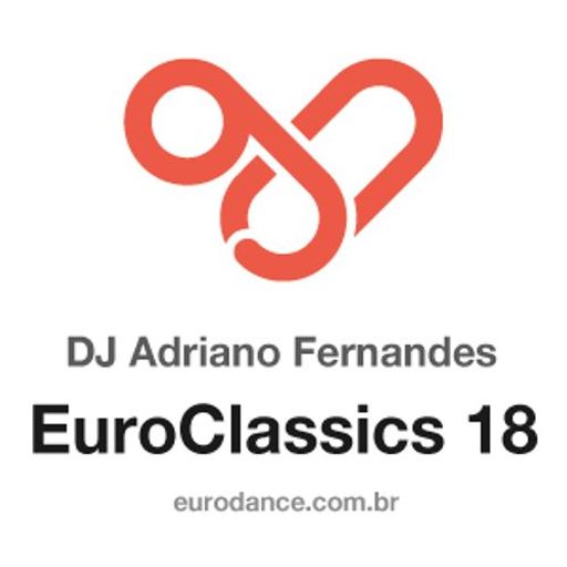 DJ Adriano Fernandes - Euroclassics 18