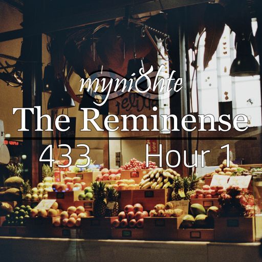 The Reminense 433 - Hour 1