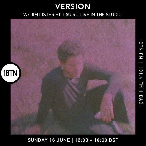 VERSION w/ Jim Lister ft. Lau Ro - 16.06.24