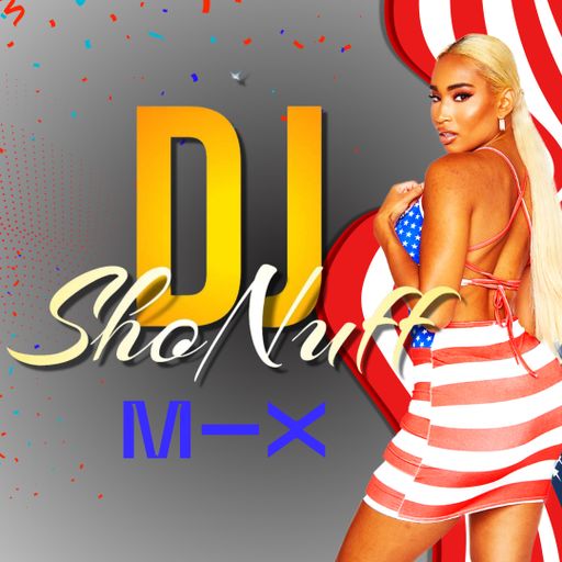 THE DJ SHONUFF RAP/TRAP/HIP-HOP SHOW (4th of July Weekend)