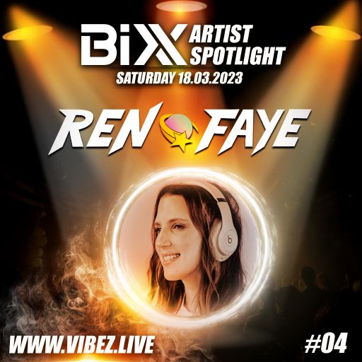 BiXX Artist Spotlight | 004 | Ren Faye