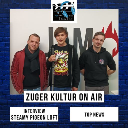 Zuger Kultur On Air | 21. April 2024 | Interview mit Steamy Pigeon Loft