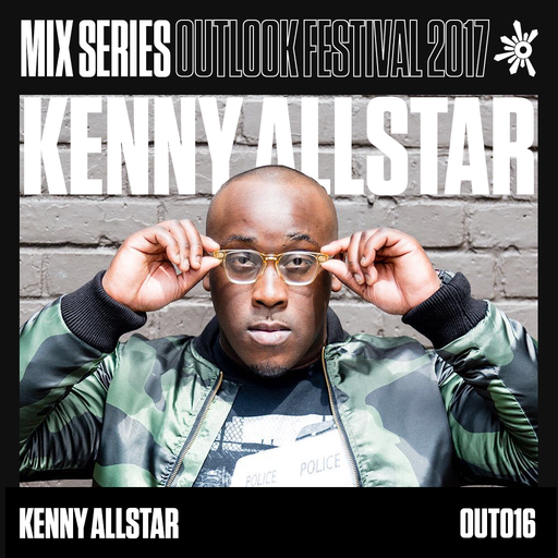 Kenny Allstar - Outlook 2017 Mix Series #16