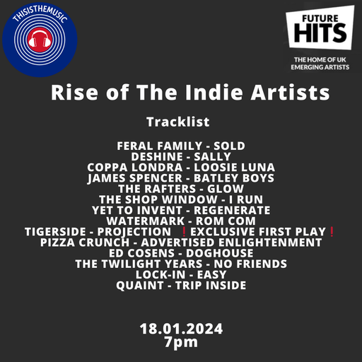 RISE OF THE INDIE ARTISTS 18.01.24