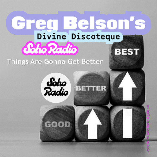 Greg Belson's Divine Discotheque - Things Have Got To Get Better (05/10/2025)