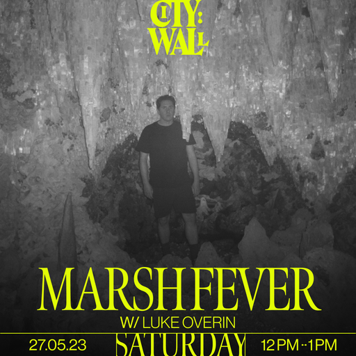 Marsh Fever w/ Luke Overin - May 2023