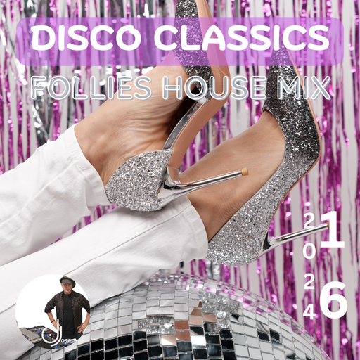 Disco Classics Follies House Mix 2024.16