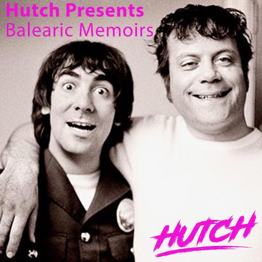 Hutch Presents Balearic Memoirs 001