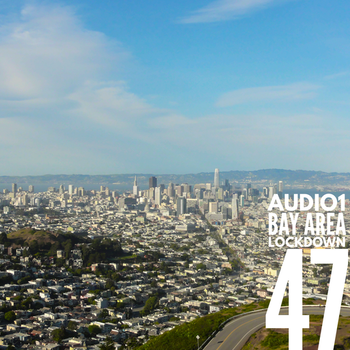 BAY AREA LOCKDOWN 47