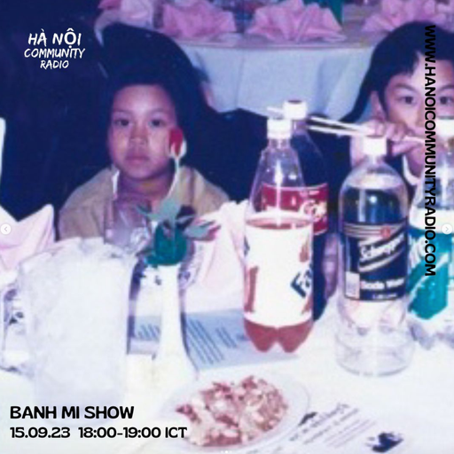 Banh Mi Show w/ Maggie Tra 15.09.23