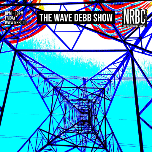 The Wave Debb Show - 09.05.25