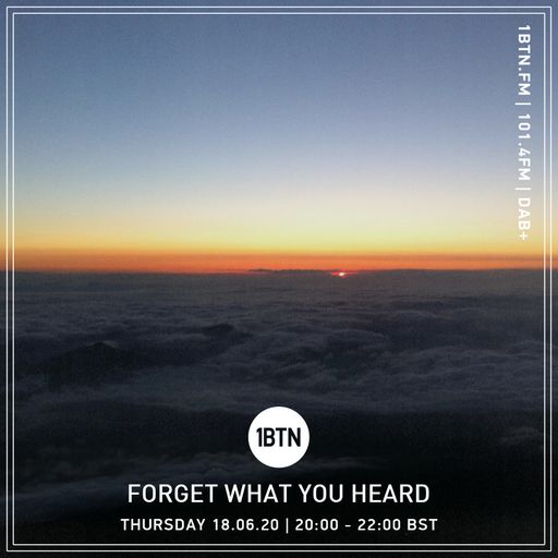 Forget What You Heard - 18.06.2020