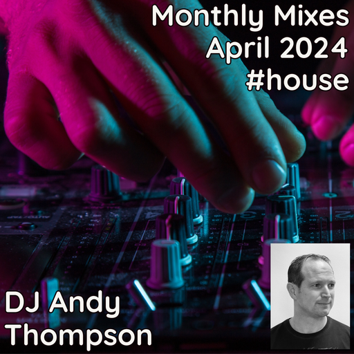 Monthly Mixes - April 2024 #house