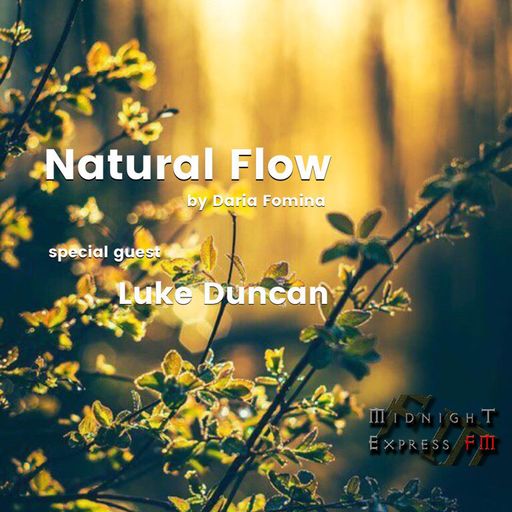 Daria Fomina - Natural Flow 16 on Midnight Express FM