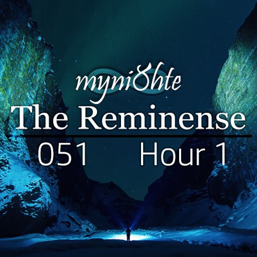 The Reminense 051 - Hour 1
