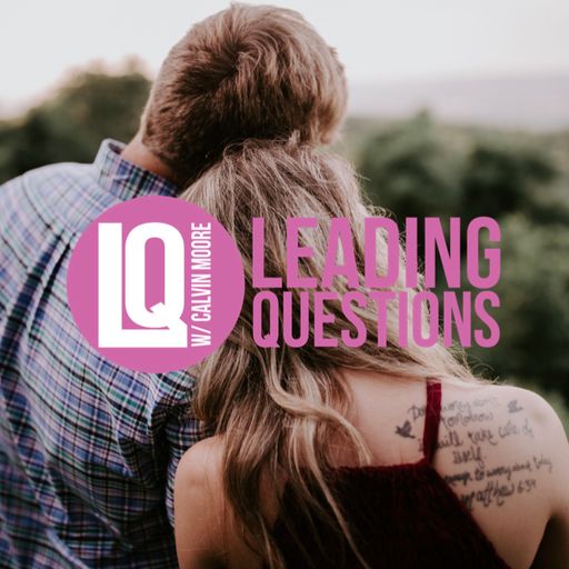 Leading Questions with Calvin Moore - S5 E10 | I Kissed Dating Goodbye Purity Culture