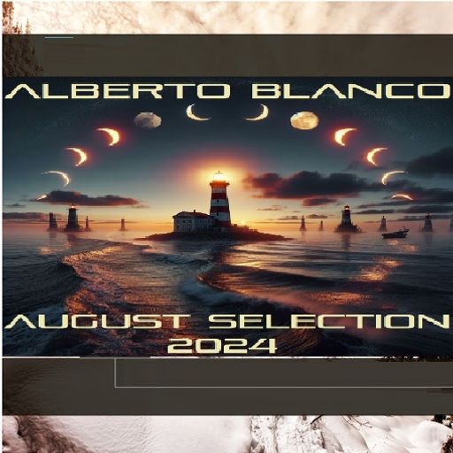Alberto Blanco - August Selection ⧸ 2024