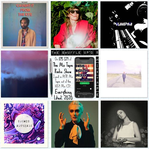 MTR 129 | EVERYTHING LIKED: 2020 | THE MIX TAPE RADIO SHOW