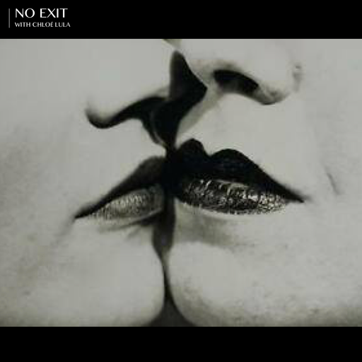 No Exit #11 w/ Chloé Lula 14.03.2019