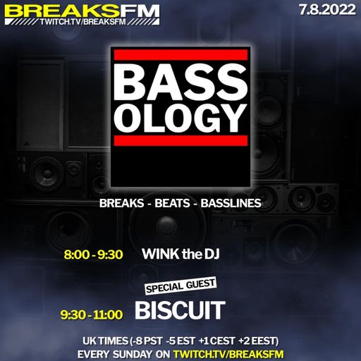 Biscuit- Guest Mix for Bassology- Breaks FM 7.08.2022