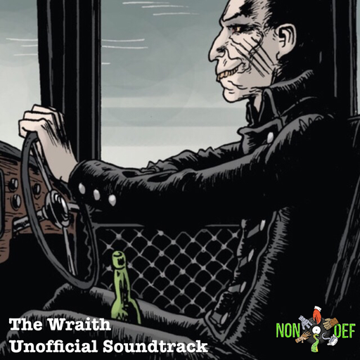 NonDef Unofficial Soundtrack to The Wraith