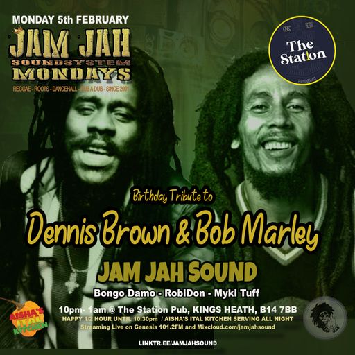 Jam Jah Mondays Live from the Station, KH - 5th Feb 24 -Tribute to Dennis Brown and Bob Marley