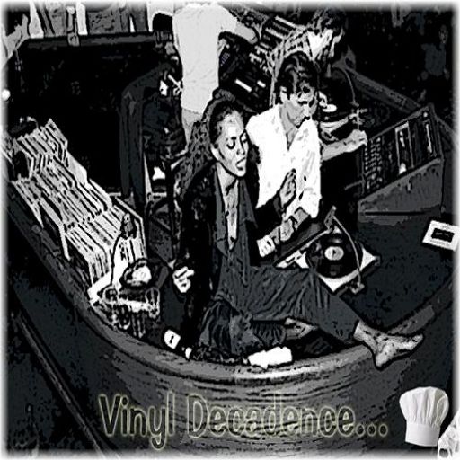 Vinyl Decadence...
